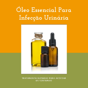 oleo essencial para infecção urinaria