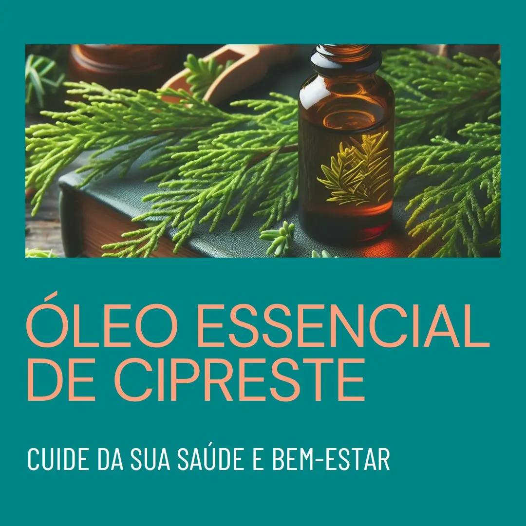 óleo essencial de cipreste