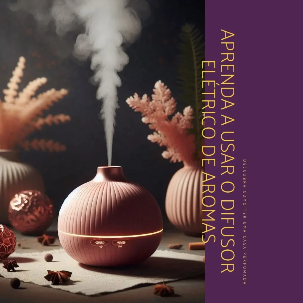 Como Usar Difusor de Aromas Eletrico