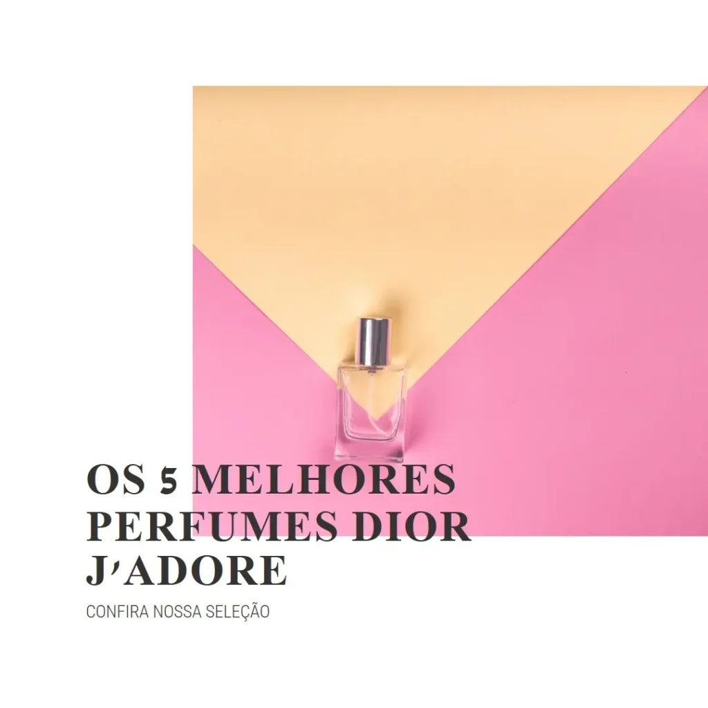 Melhores 5 dior jadore perfume