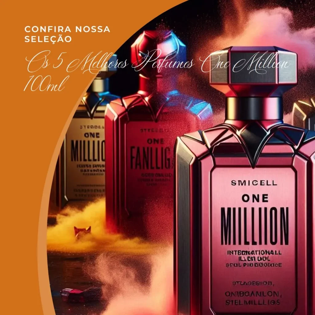 Os 5 Melhores Modelos de perfume one million 100ml original