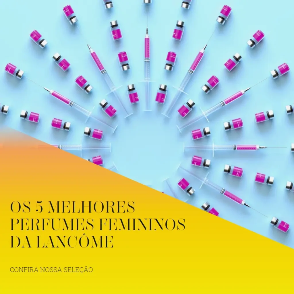 5 Melhores Modelos de lancôme perfume feminino