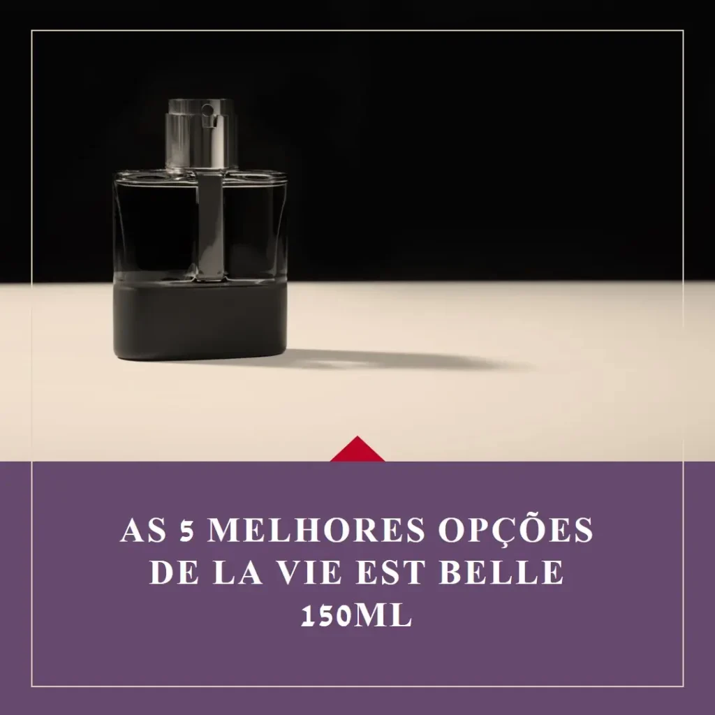 Top 5 Opções de la vie est belle 150ml