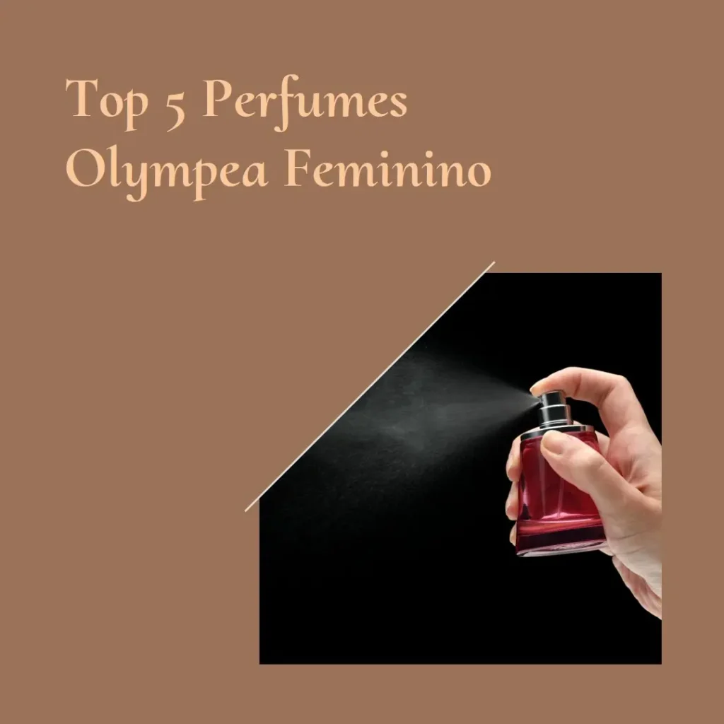 Top Cinco Modelos de perfume olympea feminino