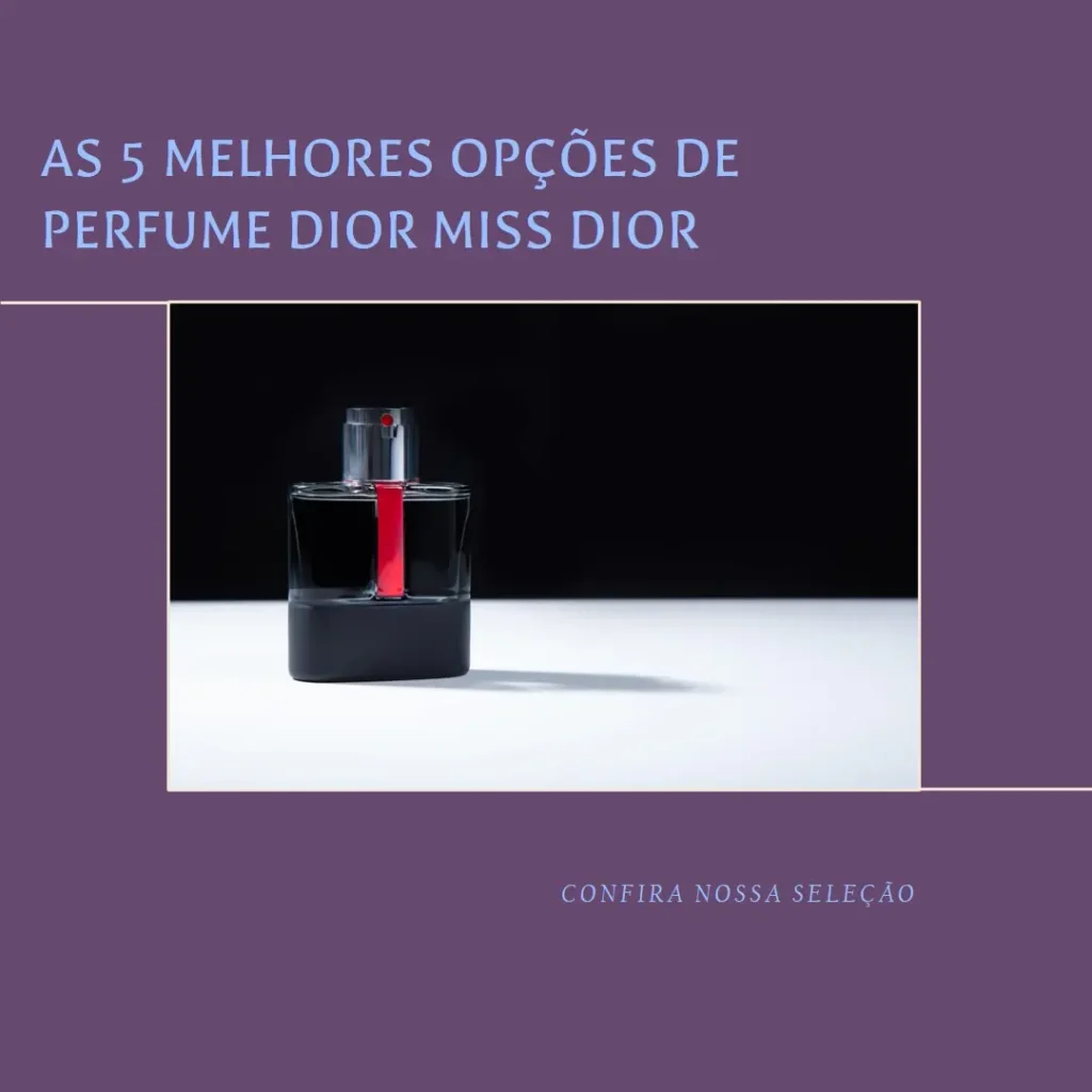 Top 5 Opções de perfume dior miss dior