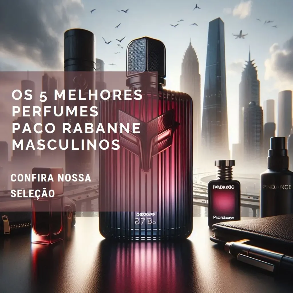 Cinco Melhores Modelos de perfume paco rabanne masculino