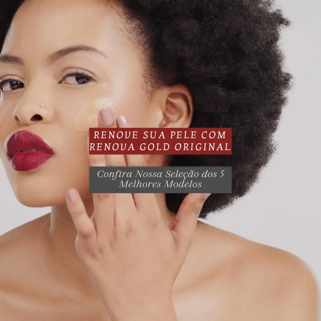 Cinco Melhores Modelos de 03 POTES RENOVA GOLD ORIGINAL – Para a Pele (3 Meses)
