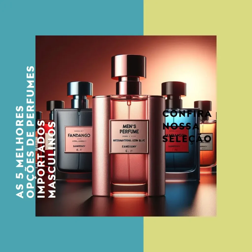 As 5 Melhores Opções de perfumes importados masculinos melhores