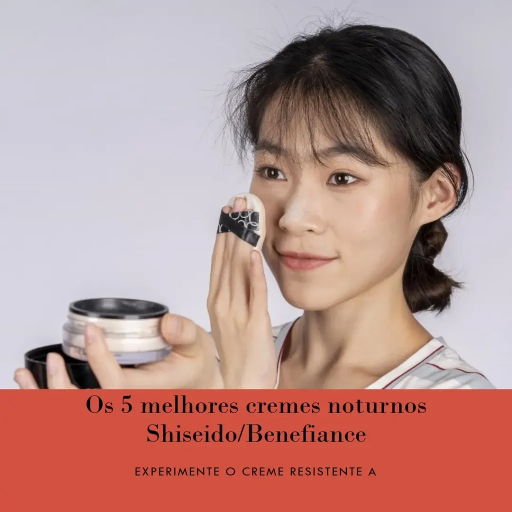 Melhores 5 Shiseido Shiseido/Benefiance Overnight Creme Resistente A
