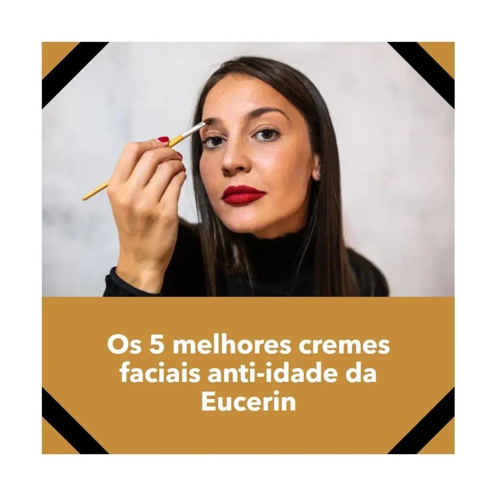 Top 5 Creme Facial Anti-Idade Eucerin – Hyaluron-Filler Olhos FPS