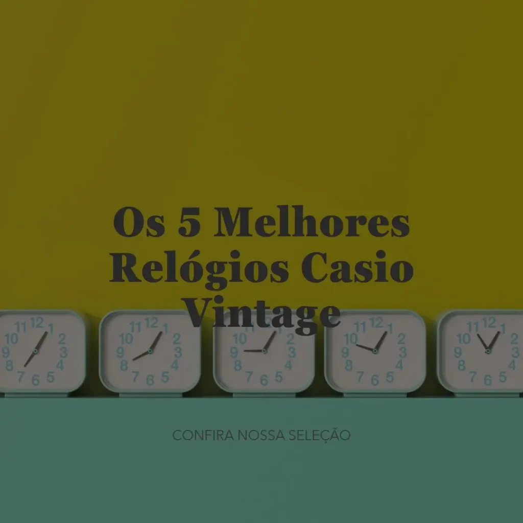 Top Cinco relógio Casio vintage
