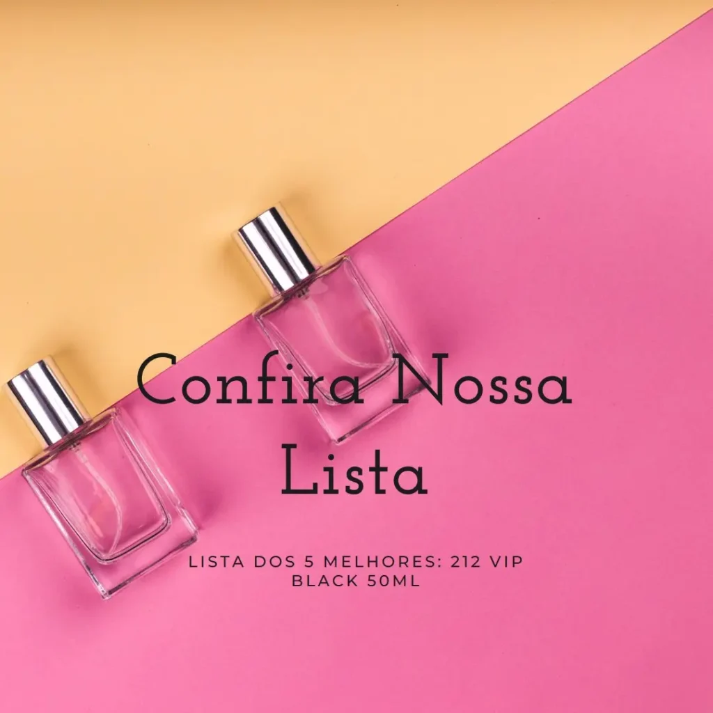 Lista de 5 Melhores: 212 vip black 50ml