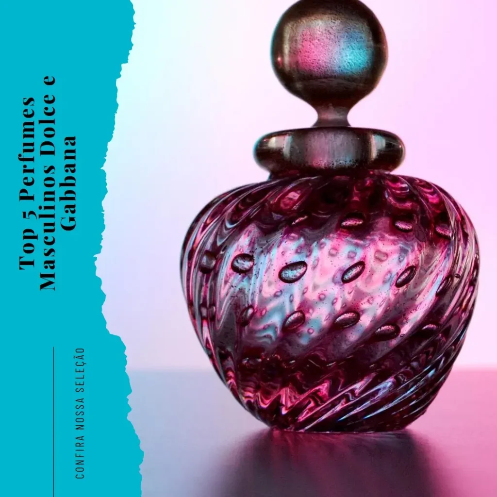 Top Cinco Modelos de dolce e gabbana perfume masculino