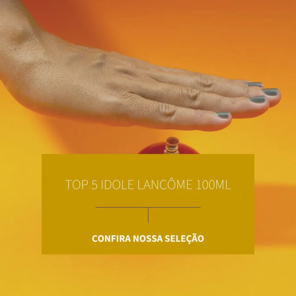 Top Cinco idole lancôme 100ml