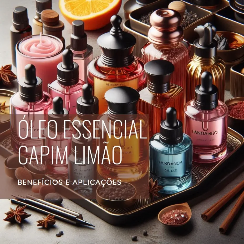 Óleo Essencial Capim Limão: Benefícios e Aplicações
