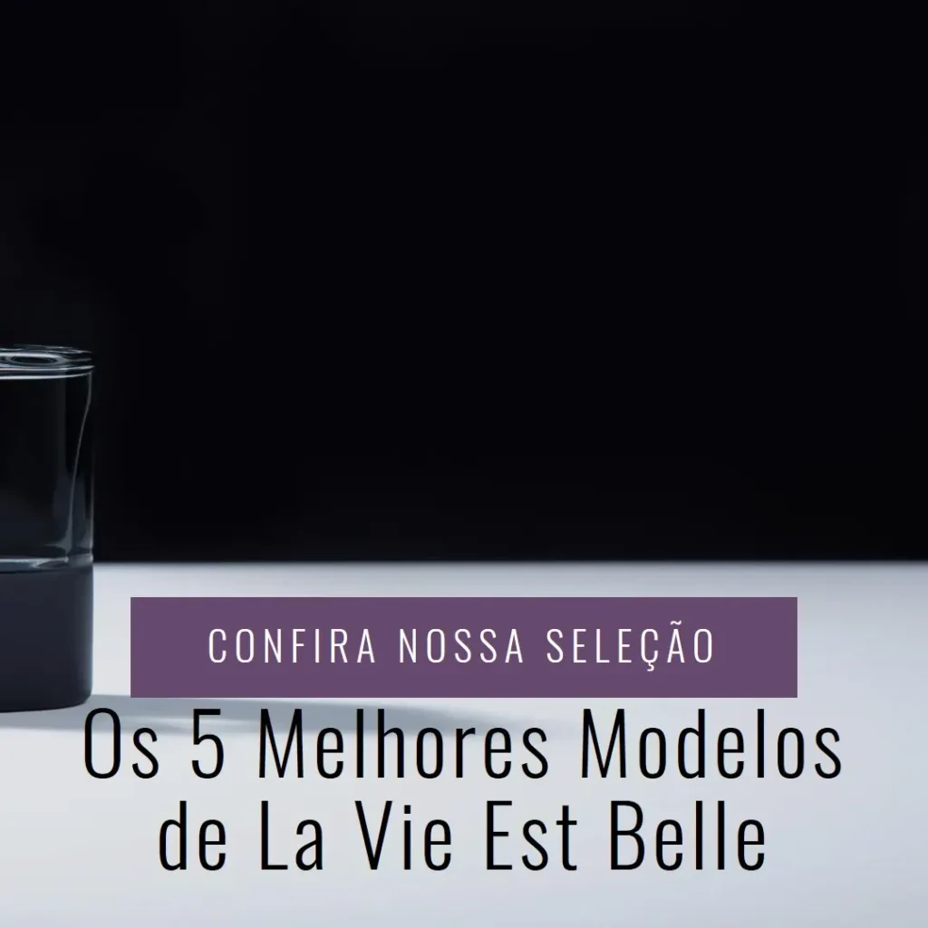 Cinco Melhores Modelos de la vie est belle