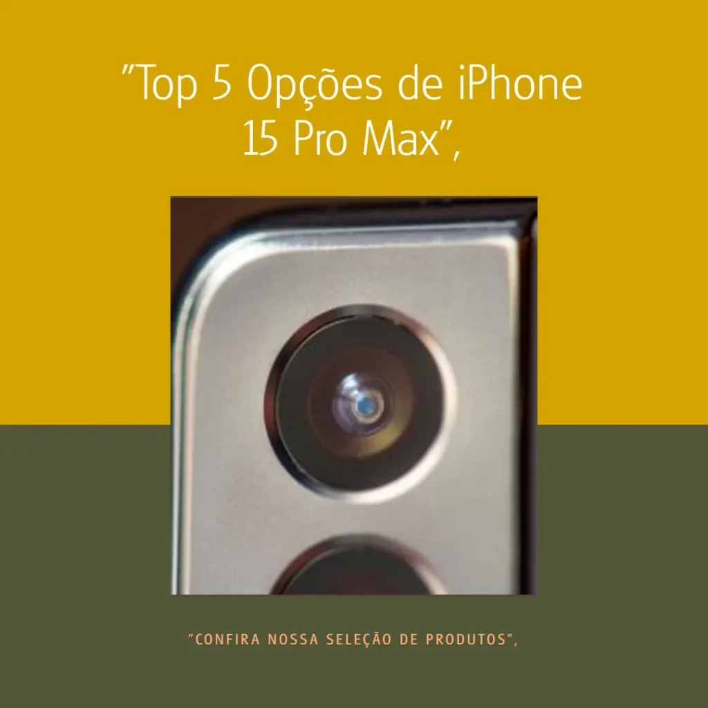 Top 5 Opções de Apple Iphone 15 pro max 256gb