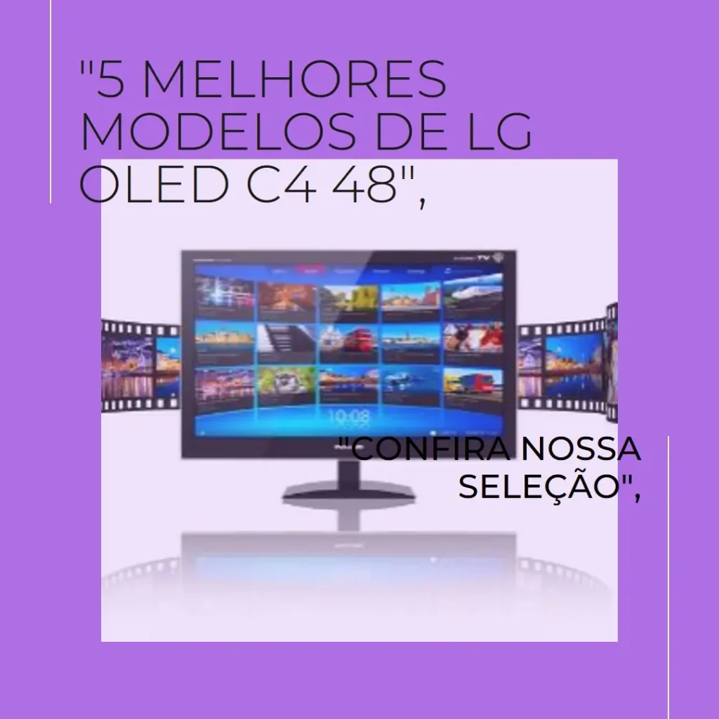 5 Melhores Modelos de lg oled c4 48