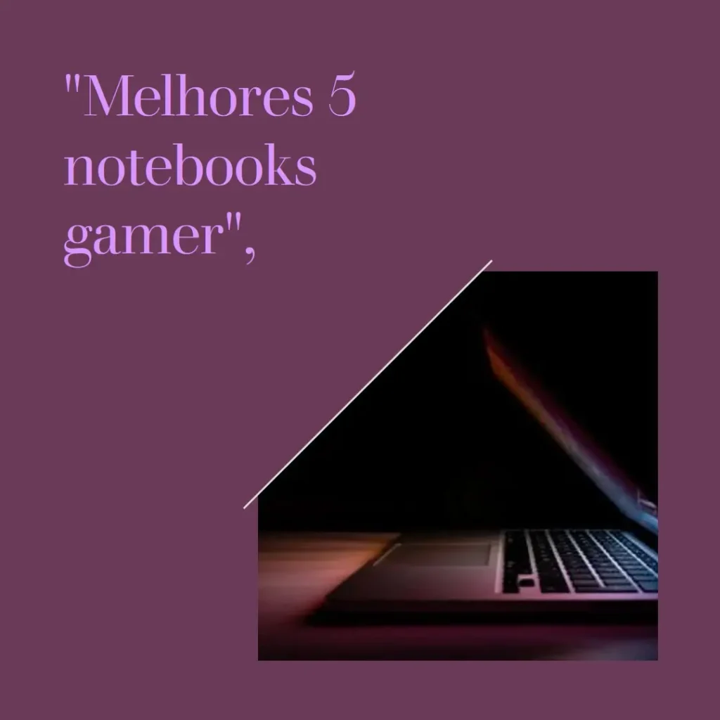 Melhores 5 notebook gamer Acer RTX 3050