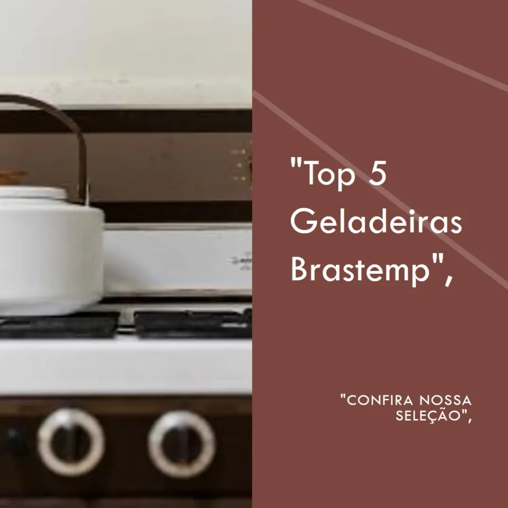 Top 5 geladeira Brastemp frost free clean
