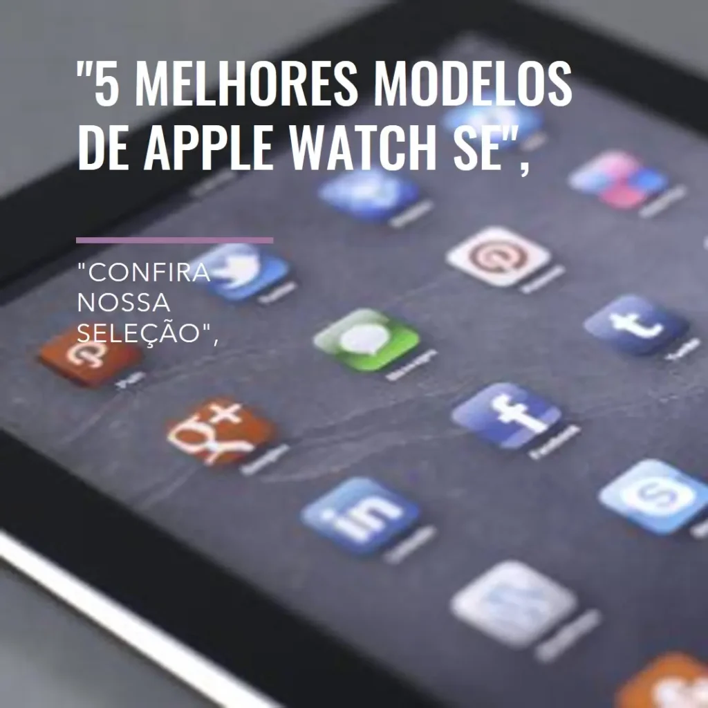 5 Melhores Modelos de apple watch se