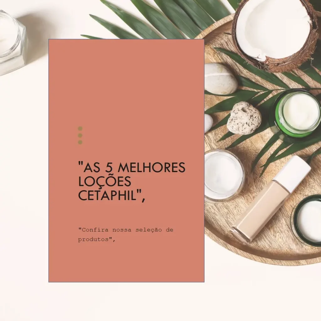 As 5 Melhores Opções de loção de limpeza cetaphil
