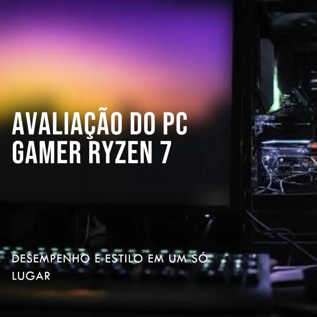 PC Gamer Range Ryzen 7 5700X/16GB RAM 3200MHz/NVMe 1TB/NVIDIA RTX 3060 12GB: Desempenho e Potência para Jogos e Edição