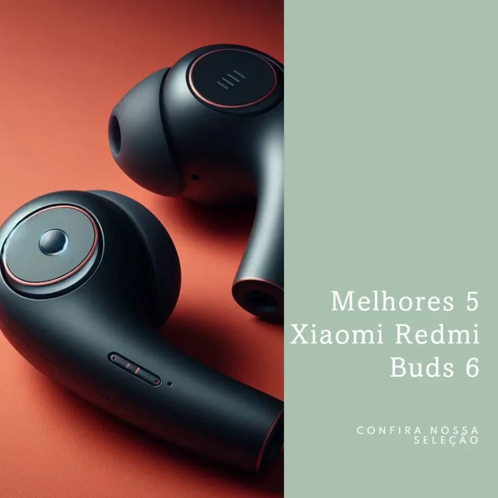 Melhores 5 Xiaomi Redmi buds 6