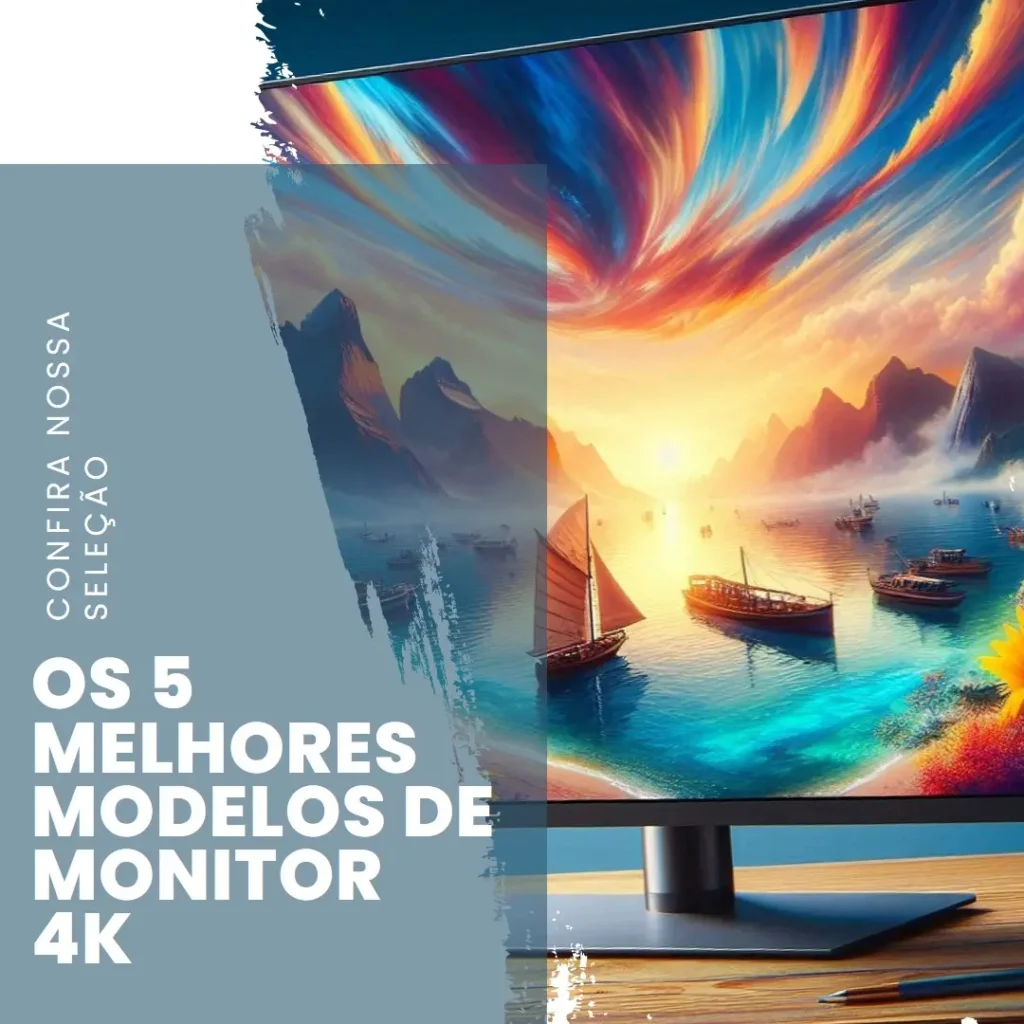 Os 5 Melhores Modelos de monitor 4k 27 polegadas