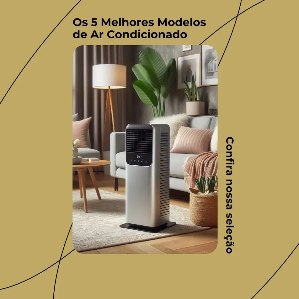 Os 5 Melhores Modelos de Ar Condicionado portatil 12000