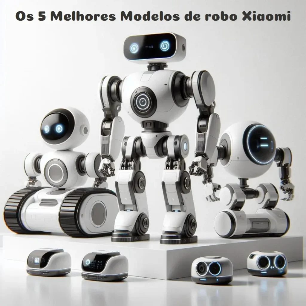 Os 5 Melhores Modelos de robo Xiaomi
