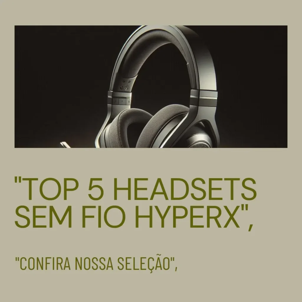 Top 5 headset sem fio Hyperx