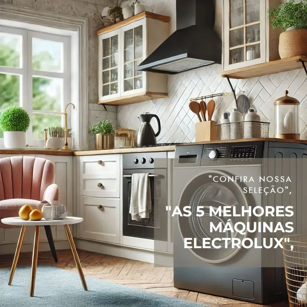As 5 Melhores Opções de  maquina lavar electrolux