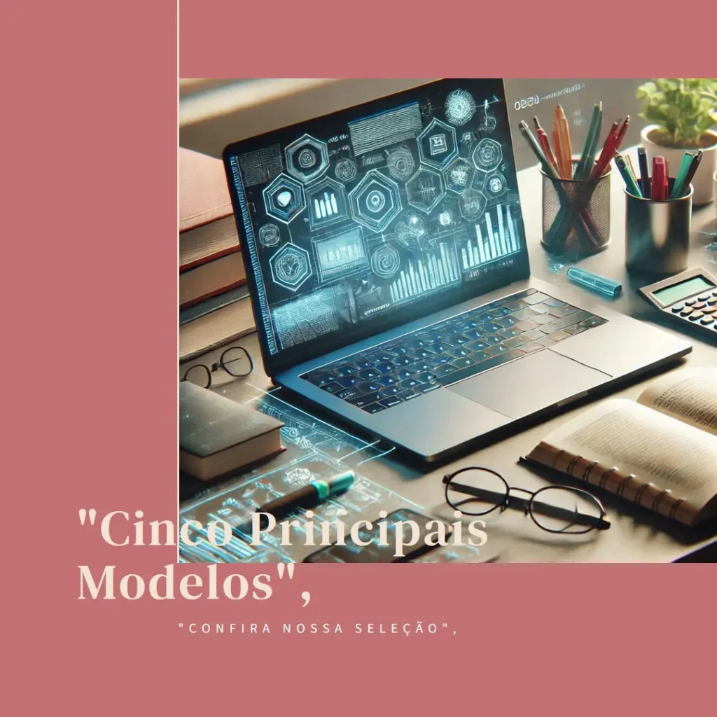 Cinco Principais Modelos de notebook para estudos