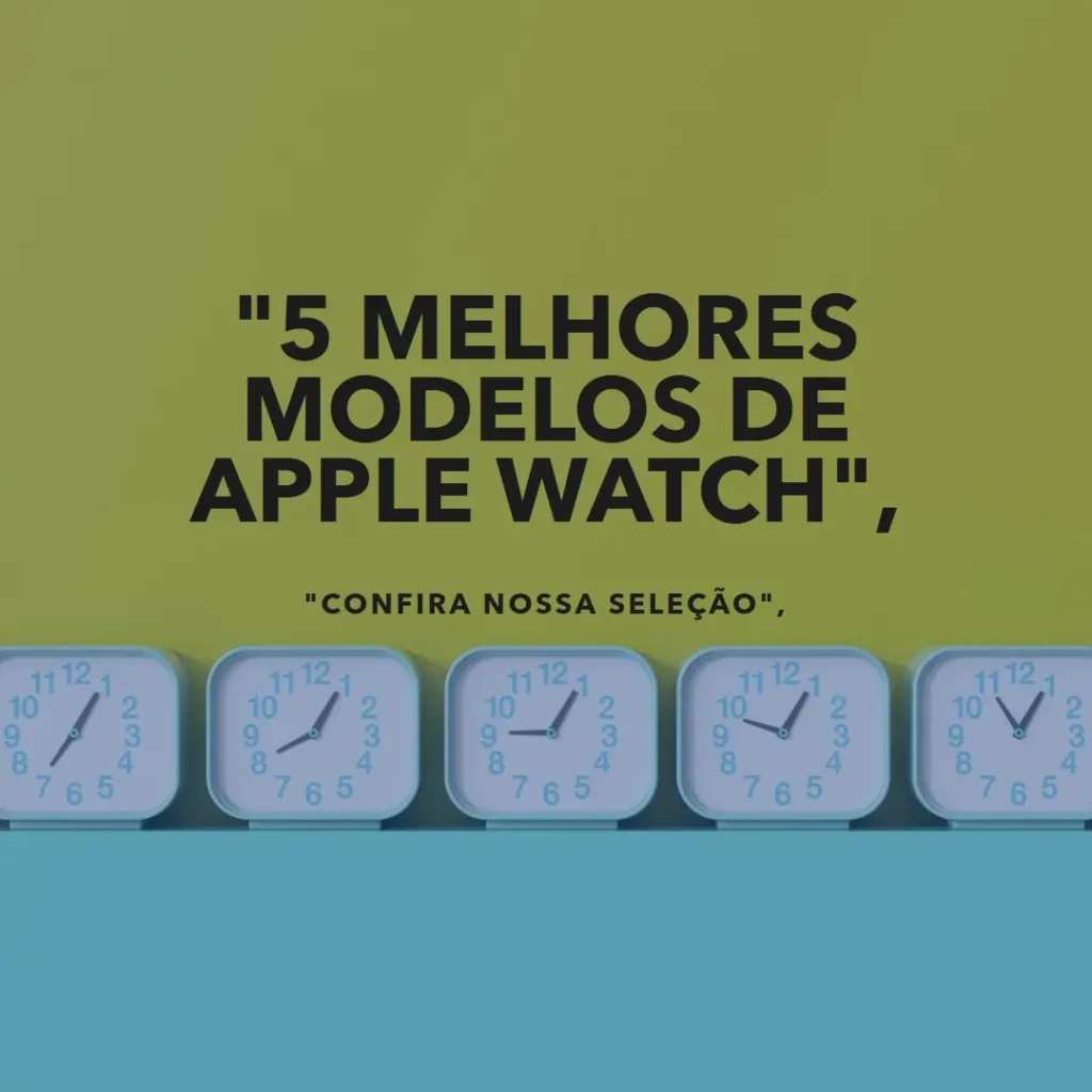 5 Melhores Modelos de Apple Watch Se 2 Geração 40Mm