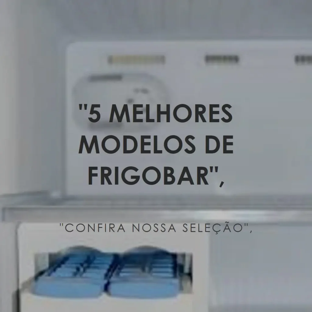 5 Melhores Modelos de consul frigobar 50 litros