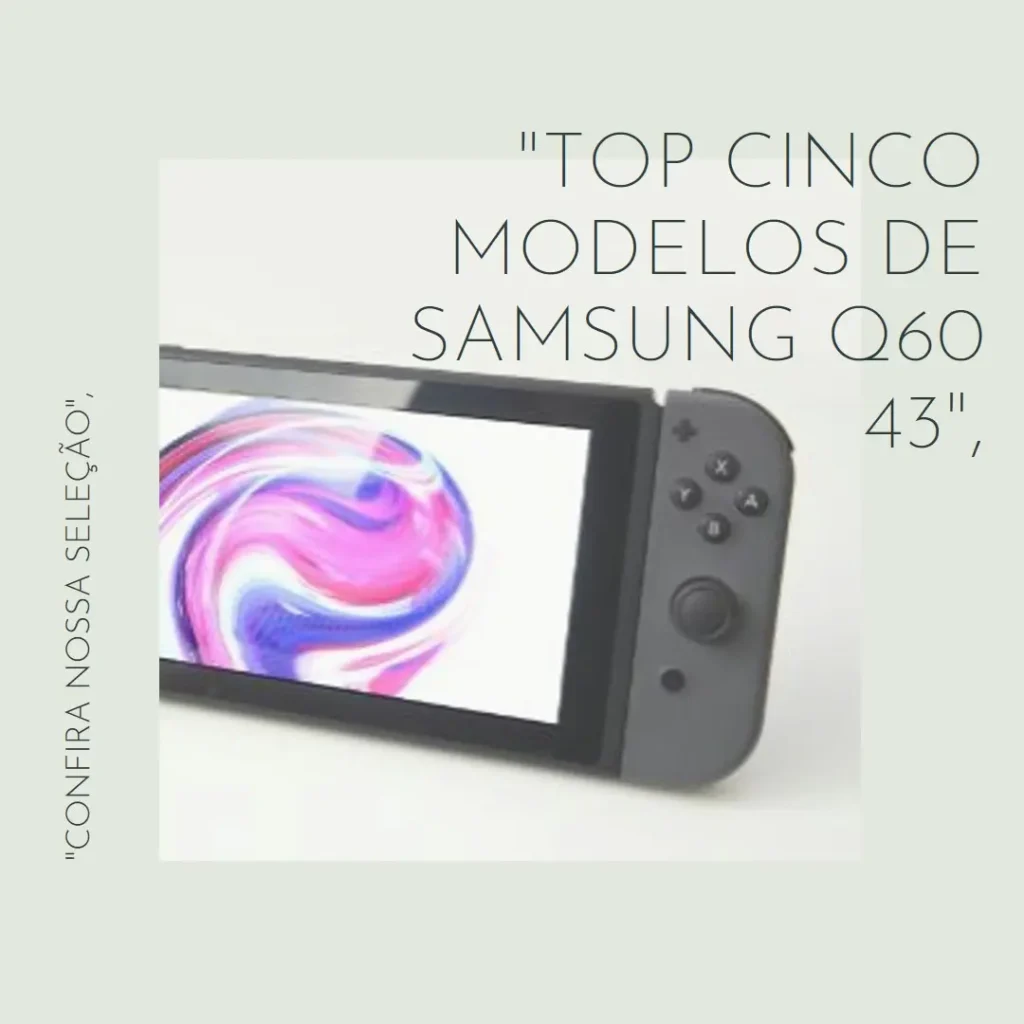 Top Cinco Modelos de Samsung Q60 43