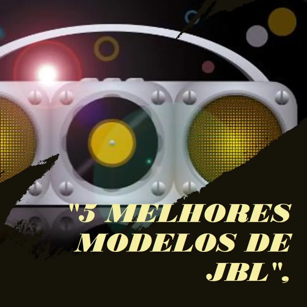 5 Melhores Modelos de caixas de som JBL partybox