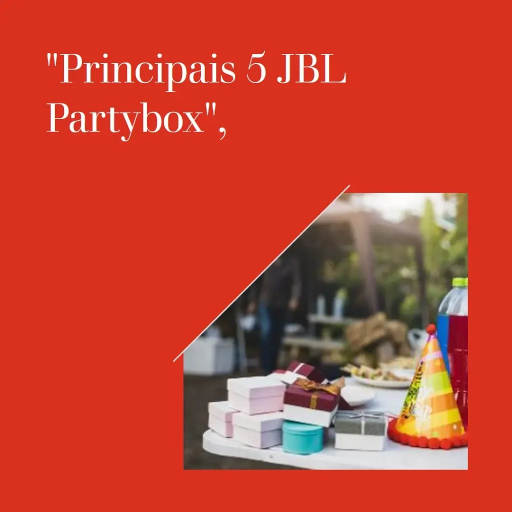Principais 5 JBL partybox