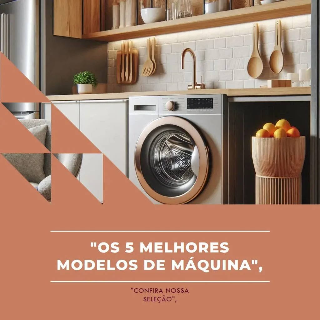Os 5 Melhores Modelos de Maquina Que Lava E Seca Brastemp