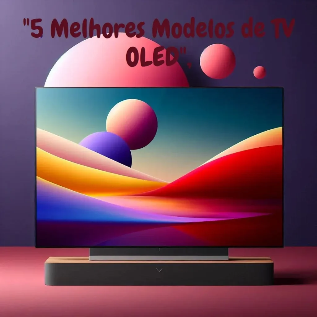 5 Melhores Modelos de TV oled lg 55 c4