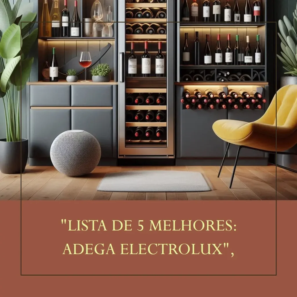 Lista de 5 Melhores: adega electrolux 24 garrafas