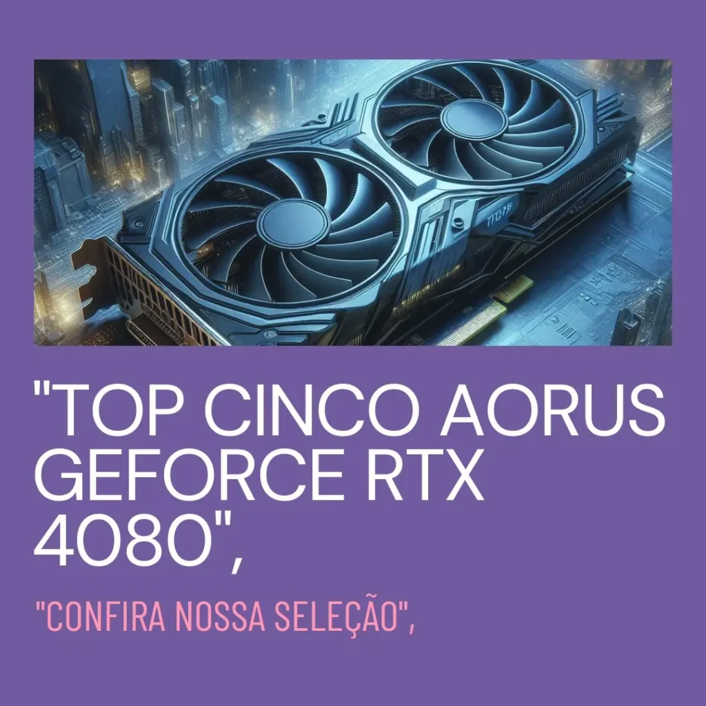 Top Cinco Aorus Geforce RTX 4080 super xtreme ice 16g