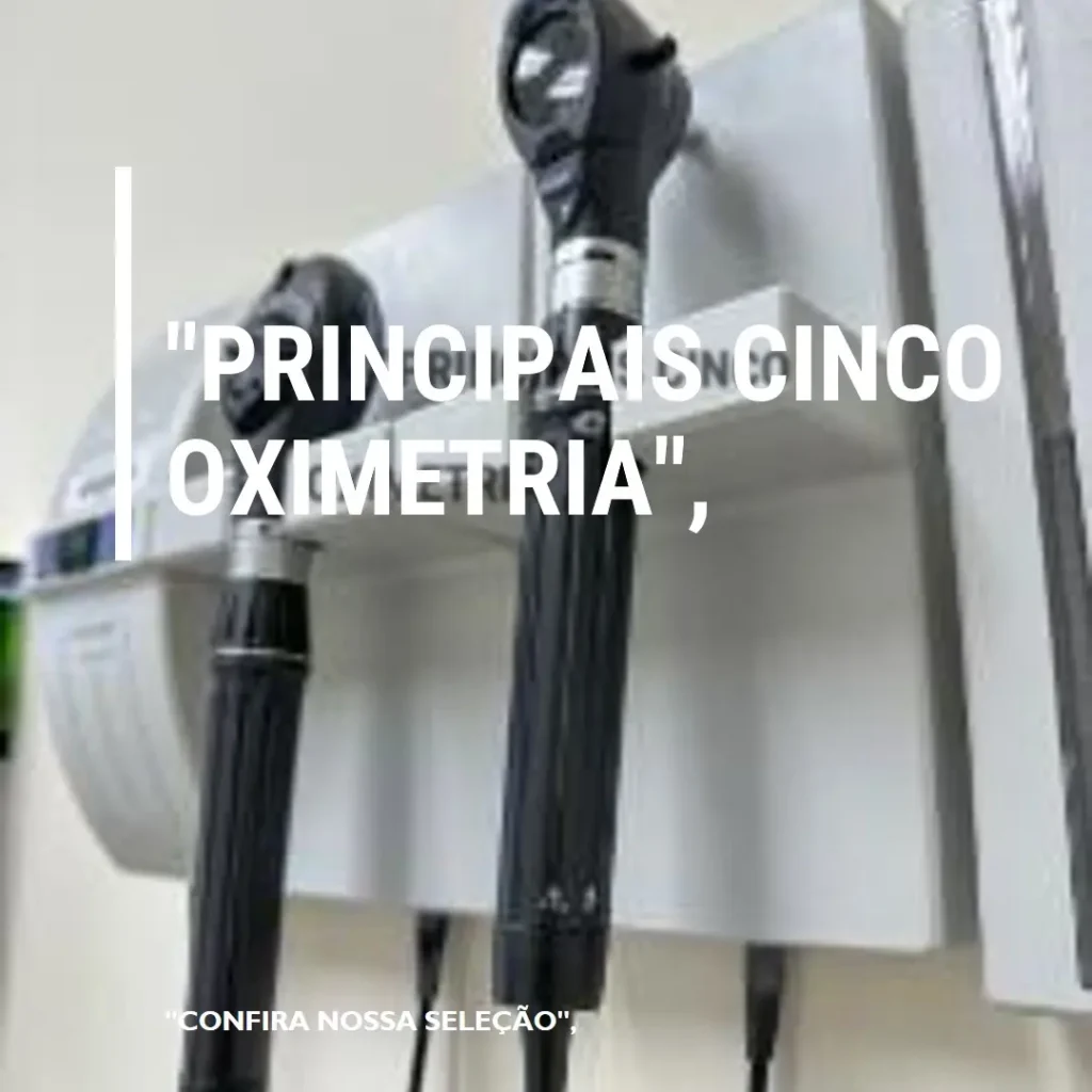 Principais Cinco oximetria de pulso