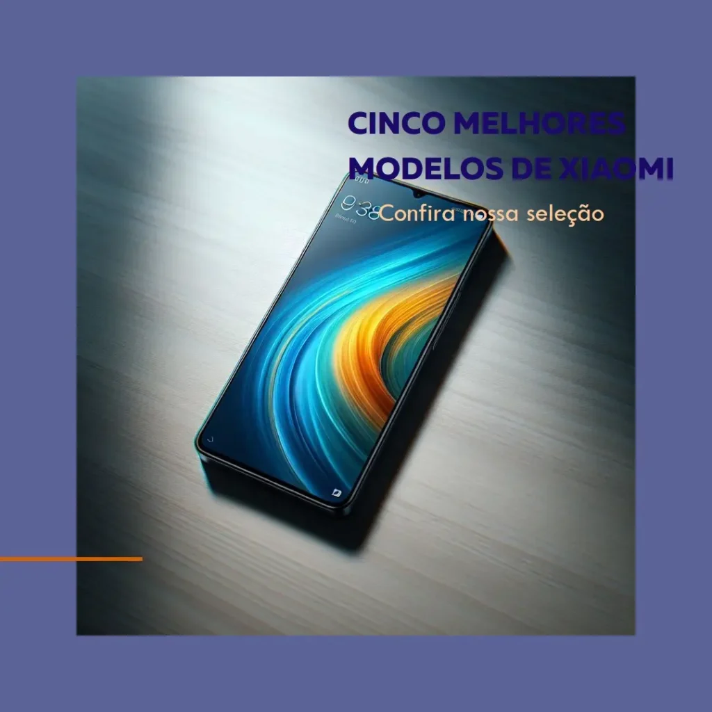 Cinco Melhores Modelos de Xiaomi note 13 pro
