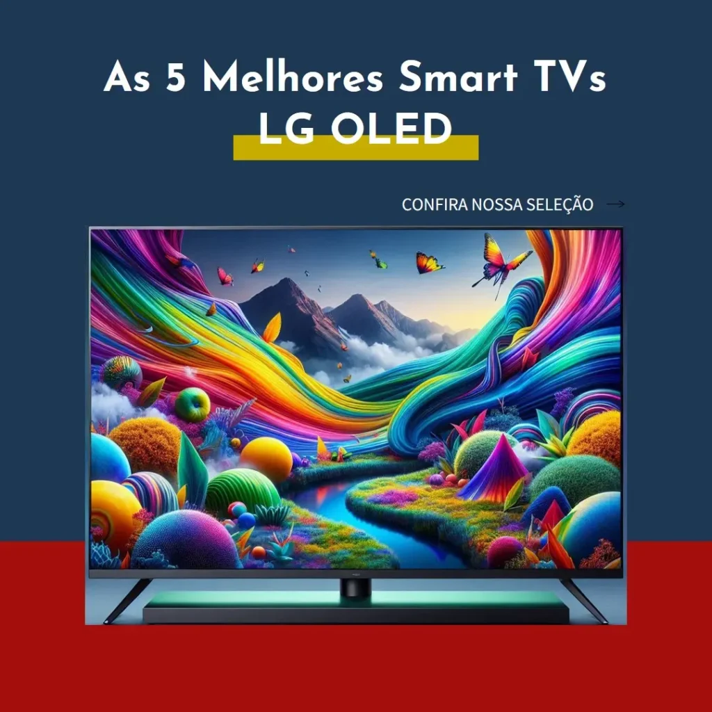 As 5 Melhores Opções de smart TV lg oled