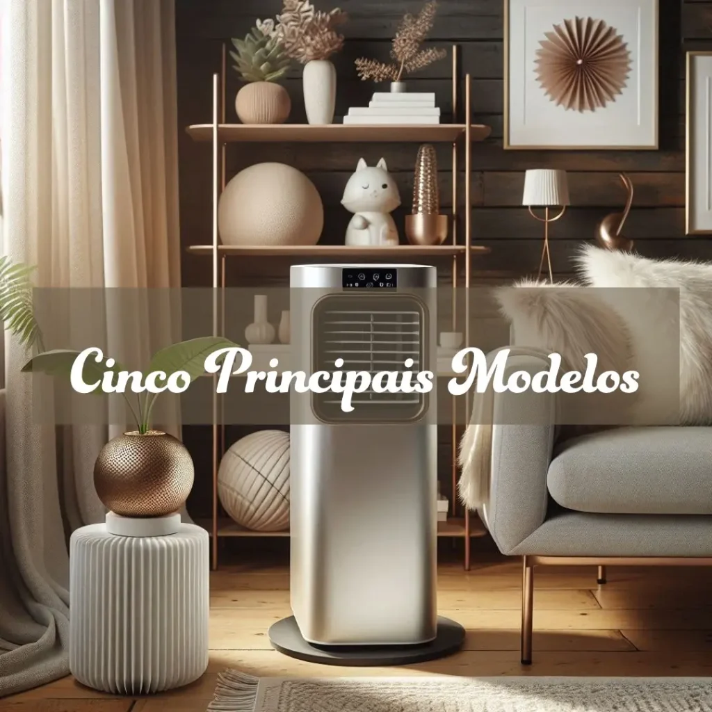 Cinco Principais Modelos de melhores ar condicionado portatil