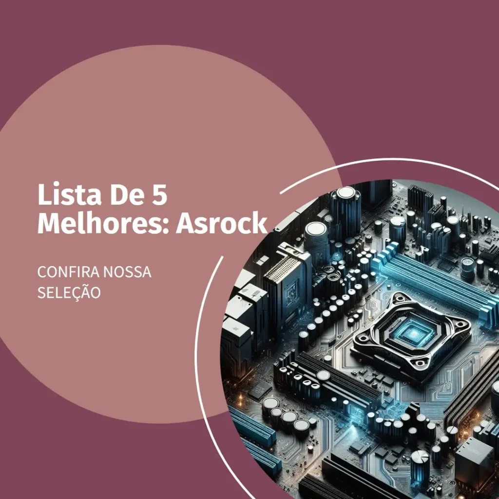 Lista de 5 Melhores: asrock motherboard b650 livemixer