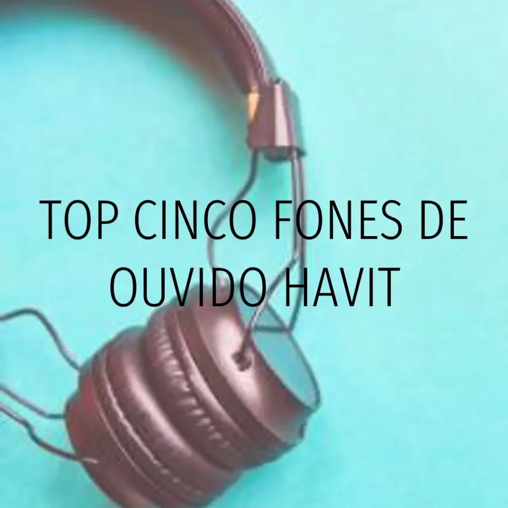 Top Cinco fone de ouvido Havit