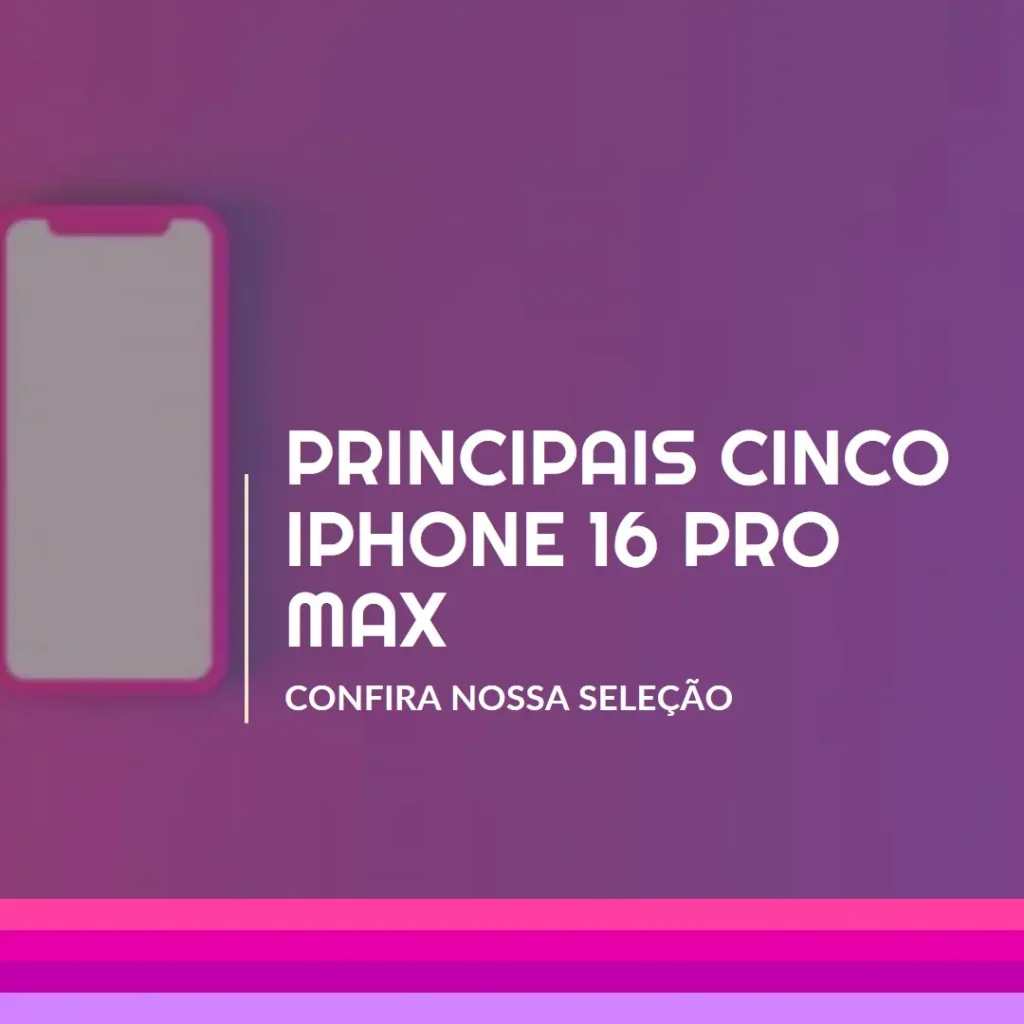 Principais Cinco apple iphone 16 pro max